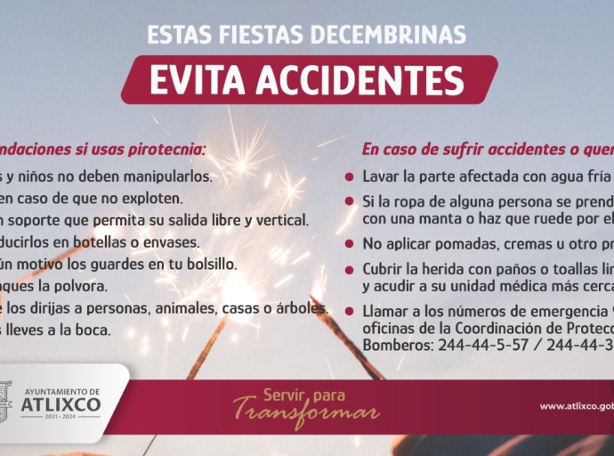 Para prevenir accidentes en estas fiestas decembrinas, PC Atlixco emite recomendaciones 