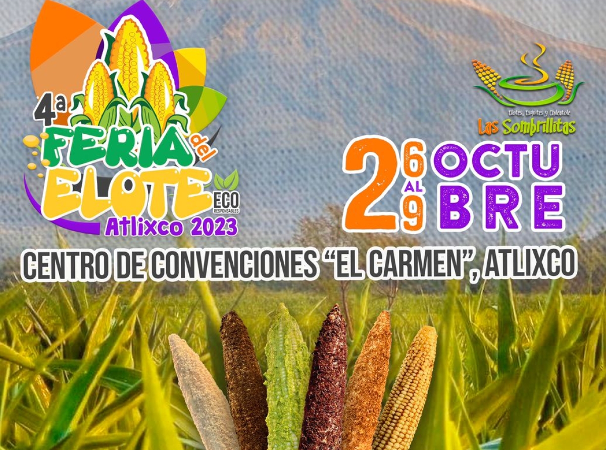 Atlixco se prepara para la 4ta. Feria del Elote