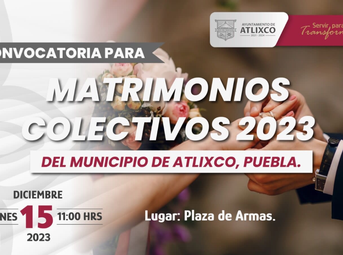 Ayuntamiento de Atlixco lanza convocatoria para matrimonios colectivos