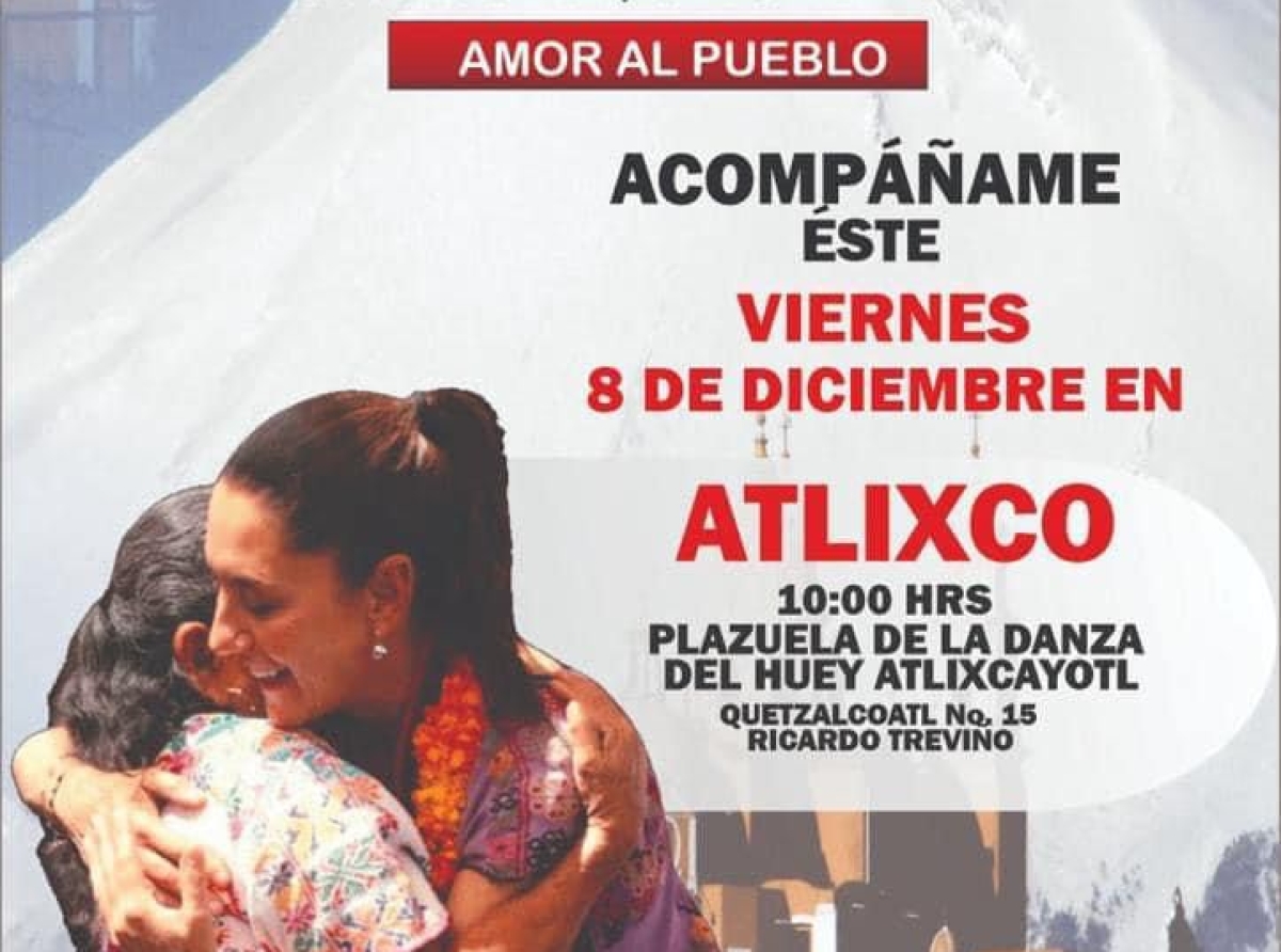 Claudia Sheinbaum visitará el municipio de Atlixco en gira de trabajo