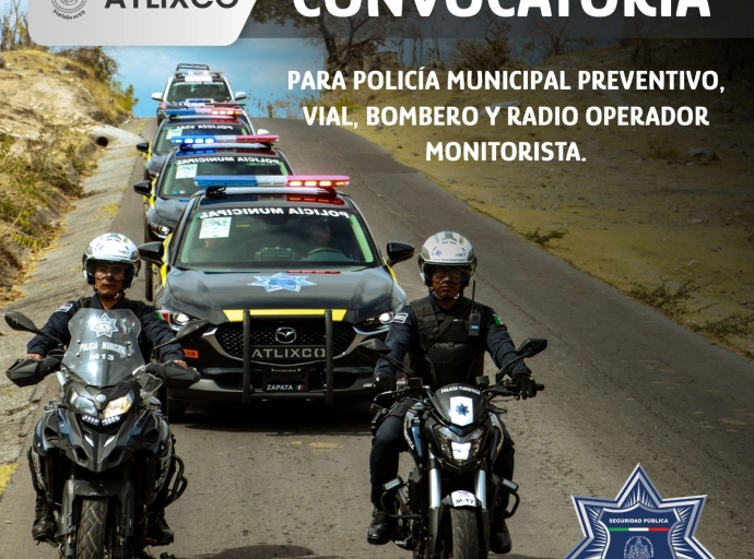 SSP de Atlixco abre convocatoria para Radio Operador y Policía Municipal Preventivo