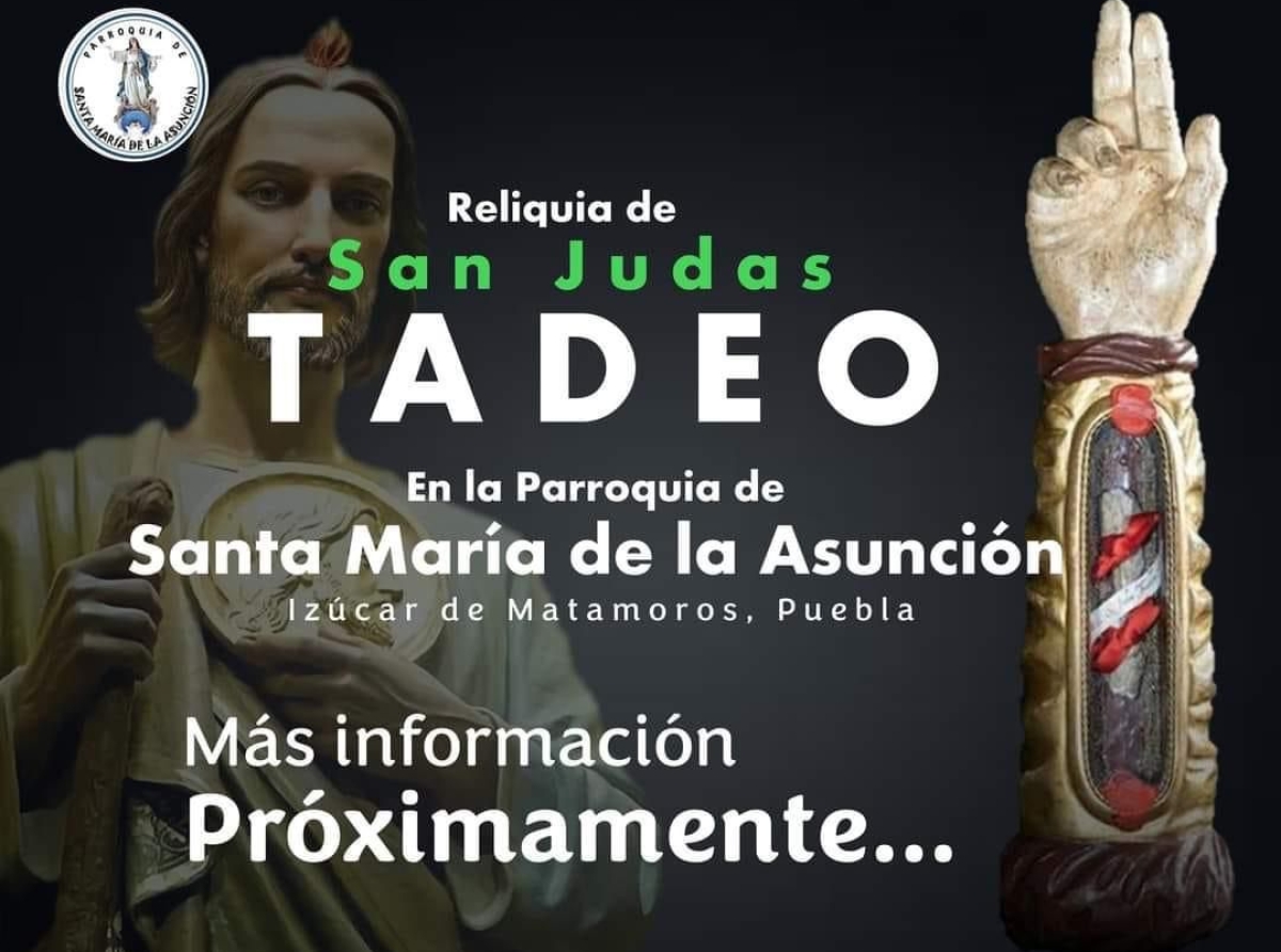 La reliquia de San Judas Tadeo visitará Izúcar de Matamoros