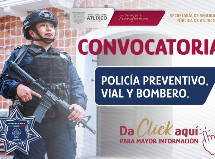 ¡Únete a la Secretaría de Seguridad Pública de Atlixco! Conoce los requisitos