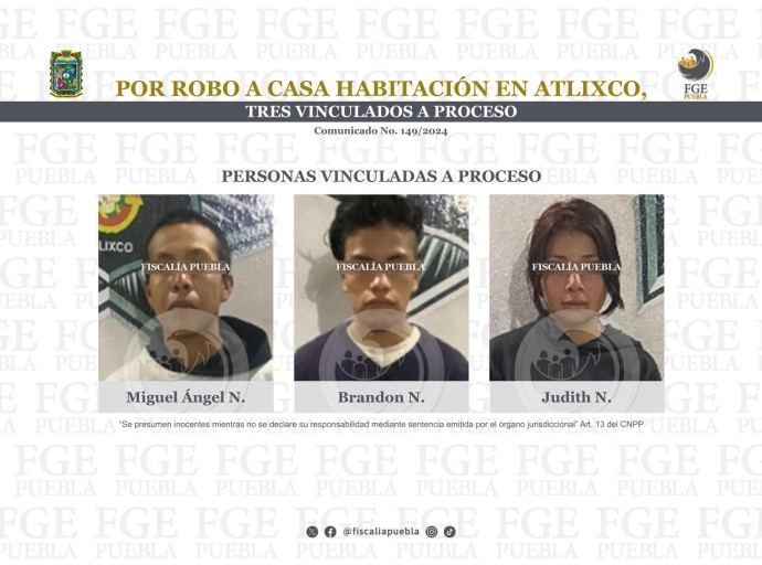 Por robo a casa habitación en Atlixco, tres vinculados a proceso