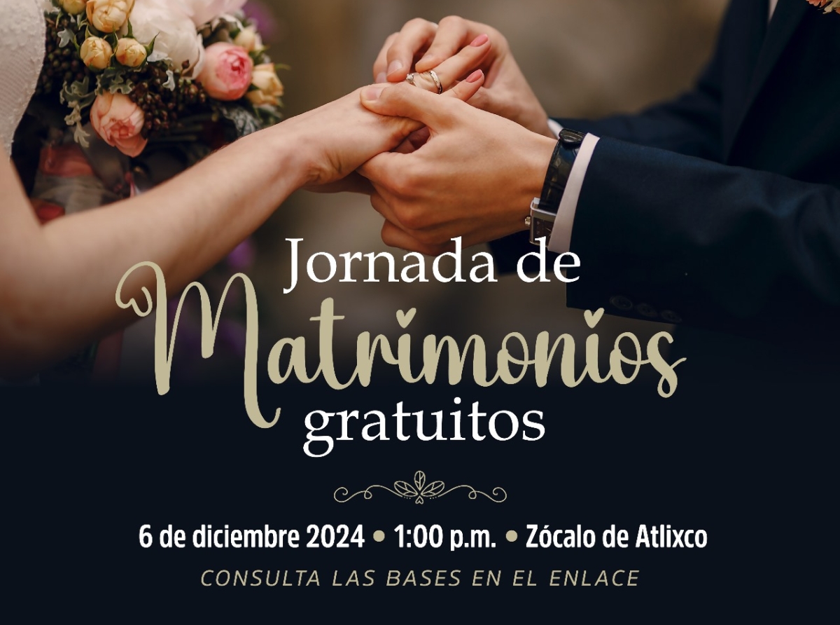 Atlixco convoca a la Jornada de Matrimonios gratuitos