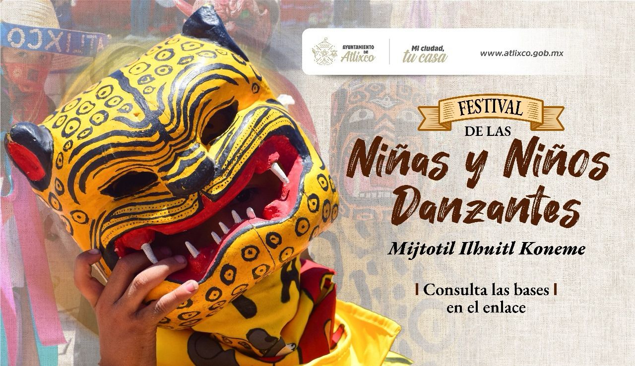 Atlixco celebrará el Festival Infantil de danza por 60 años del Huey Atlixcáyotl