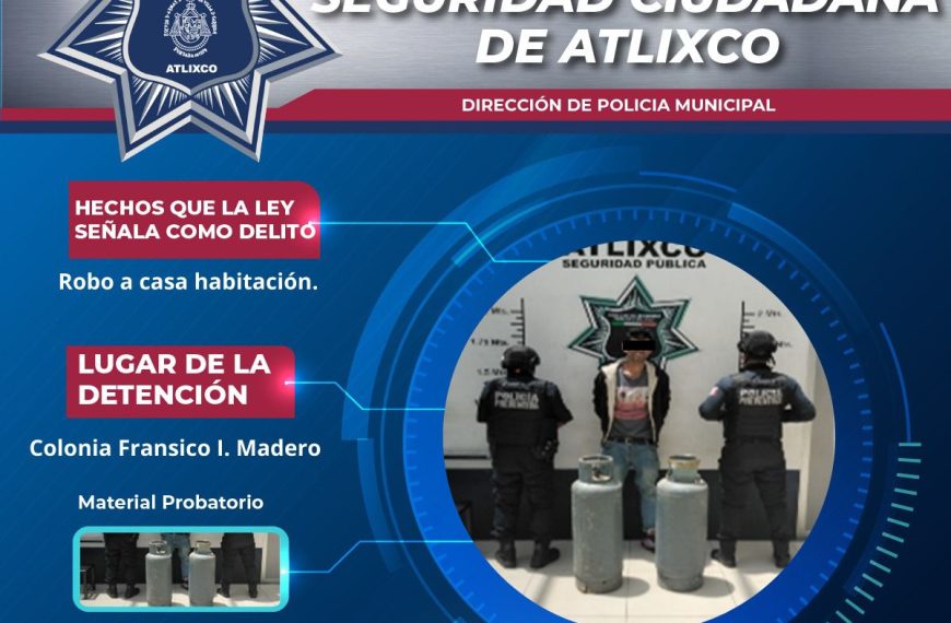 Secretaría de seguridad ciudadana de Atlixco detienen a sujeto por robo a casa habitación